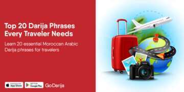 Top 20 Darija Phrases Every Traveler Needs