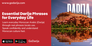Essential Darija Phrases for Everyday Life