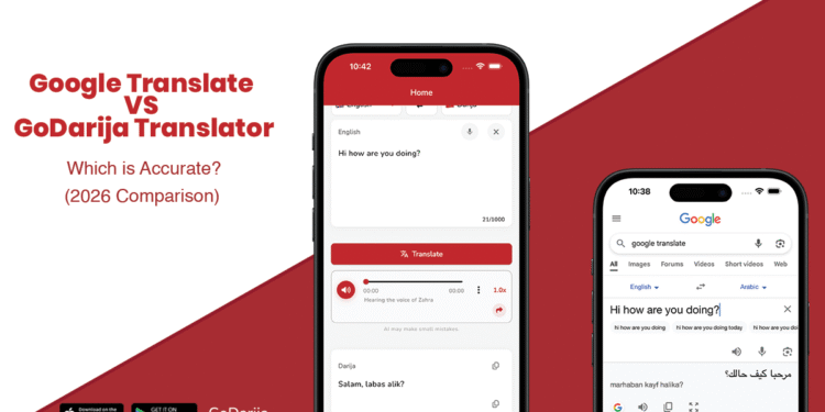 Google Translate vs. GoDarija Translator: Which is Accurate?